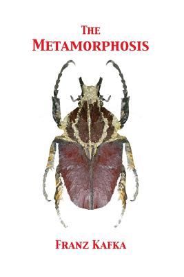 The Metamorphosis -- Franz Kafka, Paperback