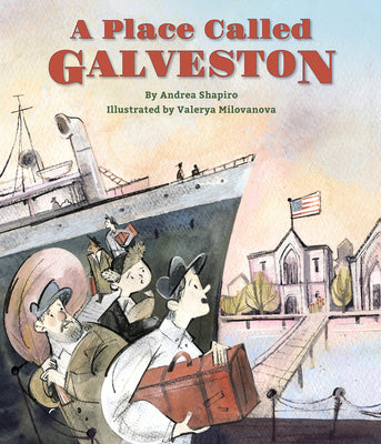 A Place Called Galveston by Shapiro, Andrea