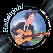 Hallelujah: The Story of Leonard Cohen by Rabins, Alicia Jo