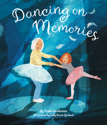 Dancing on Memories by Lewkowicz, Freda