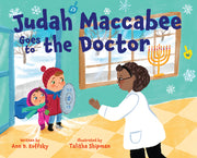 Judah Maccabee Goes to the Doctor: Foreword by Blima Marcus by Koffsky, Ann D.