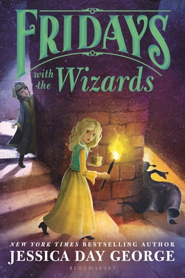 Fridays with the Wizards by George, Jessica Day