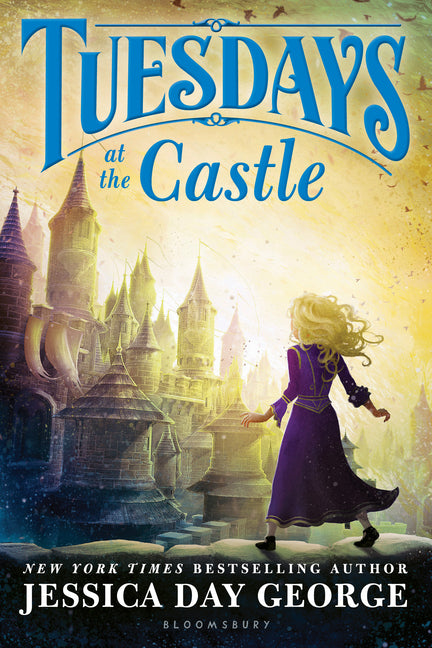 Tuesdays at the Castle by George, Jessica Day