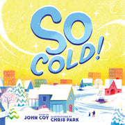 So Cold! by Coy, John