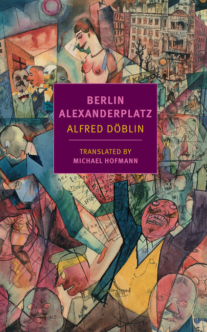 Berlin Alexanderplatz -- Alfred Doblin, Paperback