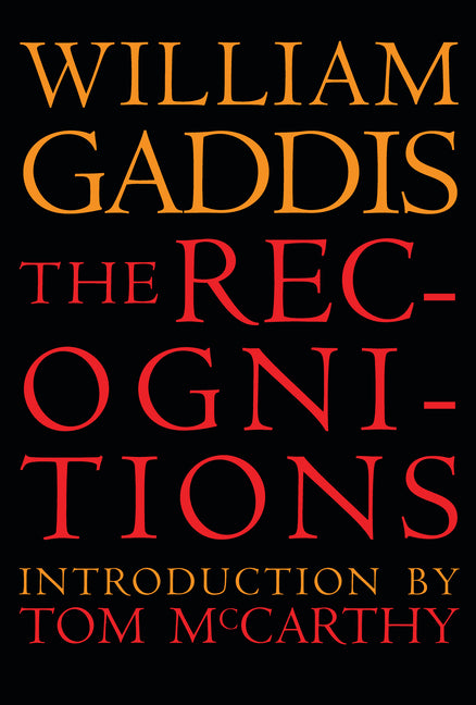 The Recognitions by Gaddis, William