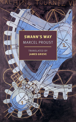 Swann's Way -- Marcel Proust, Paperback