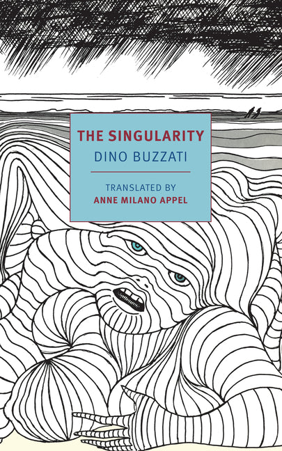 The Singularity -- Dino Buzzati, Paperback