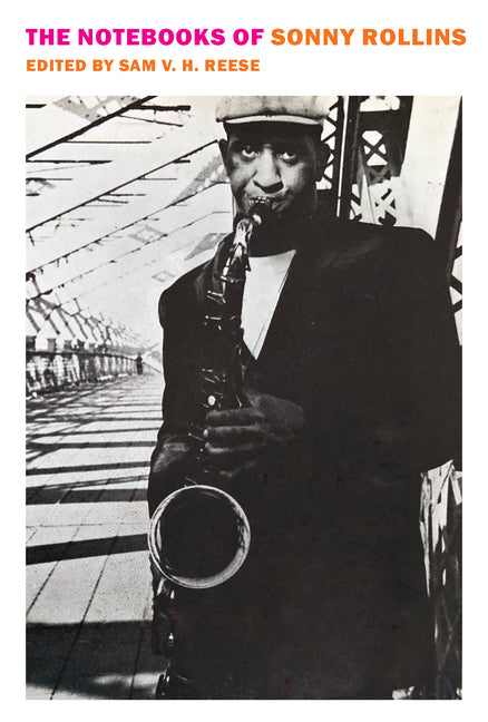 The Notebooks of Sonny Rollins -- Sonny Rollins, Paperback