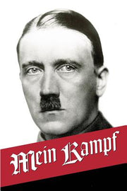 Mein Kampf: My Struggle - The Original, accurate, and complete English translation by Hitler, Adolf