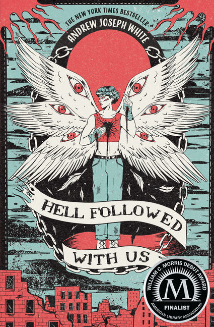 Hell Followed with Us -- Andrew Joseph White, Hardcover