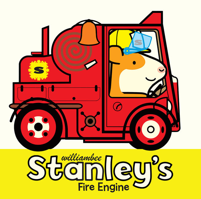 Stanley's Fire Engine -- William Bee, Paperback