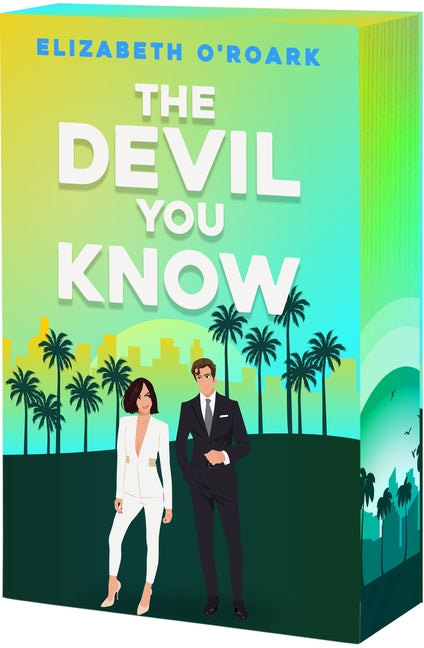 The Devil You Know -- Elizabeth O'Roark, Paperback