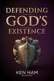 Defending God's Existence by Ham, Ken