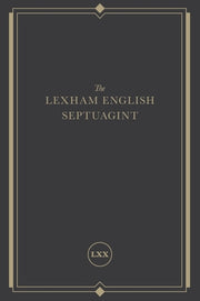 The Lexham English Septuagint: A New Translation by Lexham Press