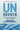 Unbroken: The Trauma Response Is Never Wrong: And Other Things You Need to Know to Take Back Your Life by McDonald, Marycatherine
