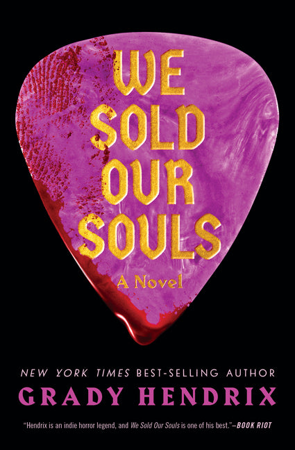 We Sold Our Souls -- Grady Hendrix, Paperback