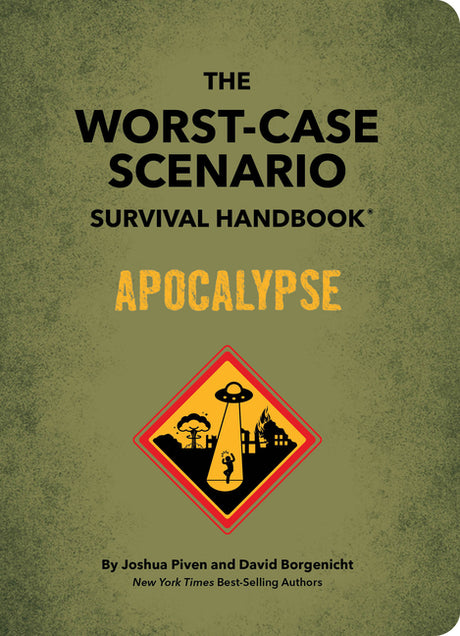 The Worst-Case Scenario Survival Handbook: Apocalypse -- Joshua Piven, Hardcover