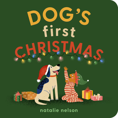 Dog's First Christmas: A Board Book by Nelson, Natalie