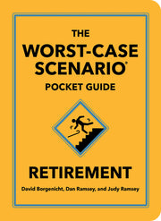 The Worst-Case Scenario Pocket Guide: Retirement by Borgenicht, David