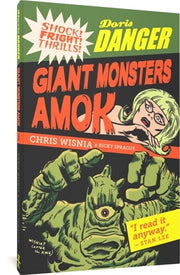 Doris Danger: Giant Monsters Amok by Wisnia, Chris