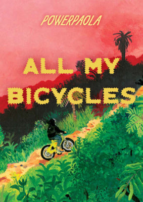 All My Bicycles -- Powerpaola, Paperback