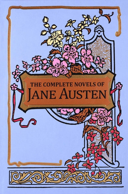The Complete Novels of Jane Austen -- Jane Austen, Leather