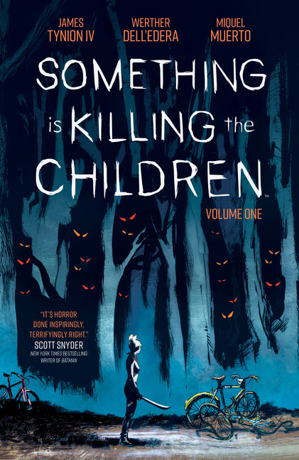 Something Is Killing the Children Vol. 1 -- James Tynion IV, Paperback