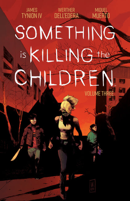 Something Is Killing the Children Vol. 3 -- James Tynion IV, Paperback