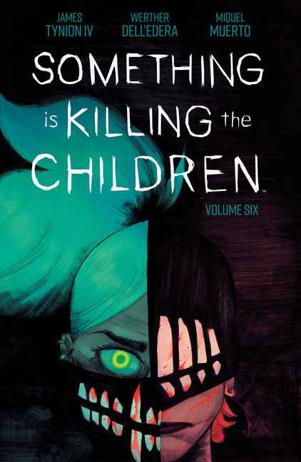 Something Is Killing the Children Vol. 6 -- James Tynion IV, Paperback
