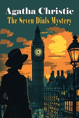 The Seven Dials Mystery -- Agatha Christie, Paperback
