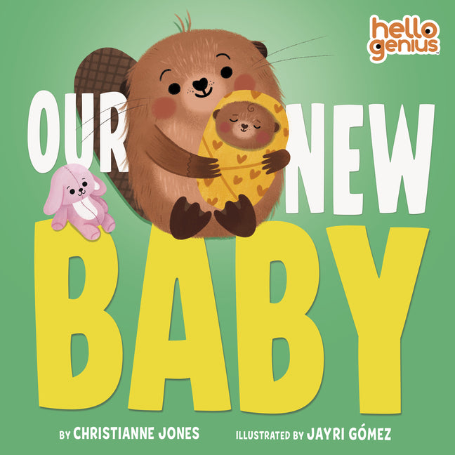 Our New Baby -- Christianne Jones, Board Book