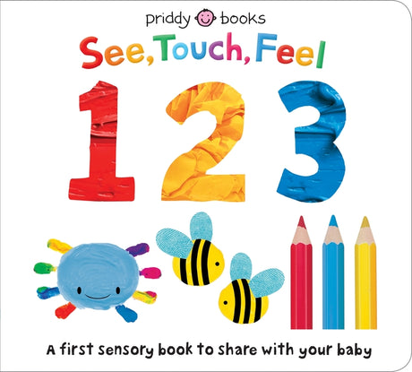 See, Touch, Feel: 123 -- Roger Priddy, Board Book
