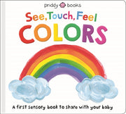 See, Touch, Feel: Colors by Priddy, Roger
