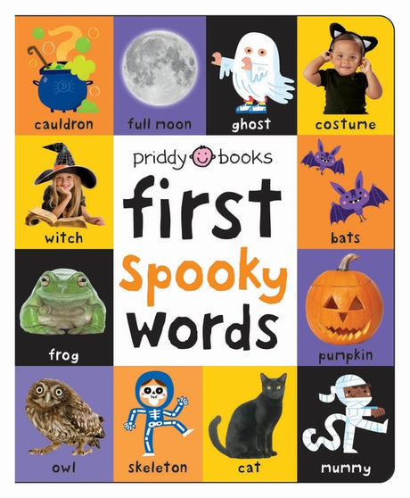 First 100 Spooky Words: A Padded Book--Perfect for Little Hands to Hold -- Roger Priddy, Board Book