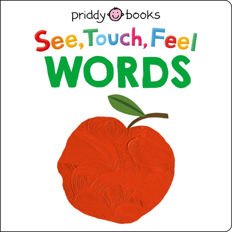 See, Touch, Feel: Words -- Roger Priddy, Board Book