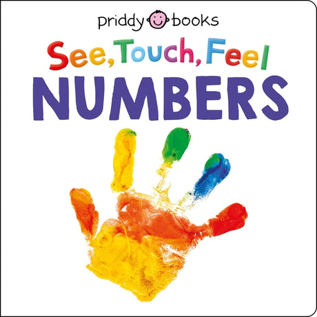 See, Touch, Feel: Numbers -- Roger Priddy, Board Book