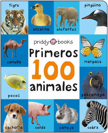 Primeros 100 Animales: A Padded Book--Perfect for Little Hands to Hold -- Roger Priddy, Board Book