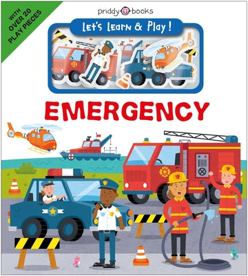 Let's Learn & Play!: Emergency -- Roger Priddy, Board Book