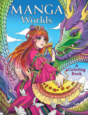 Manga Worlds: A Coloring Book by Yeo, Jolene