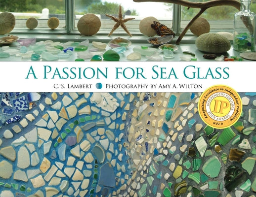 A Passion for Sea Glass by Lambert, C. S.