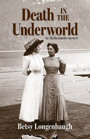 Death in the Underworld by Longenbaugh, Betsy