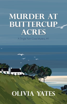 Murder at Buttercup Acres by Yates, Olivia