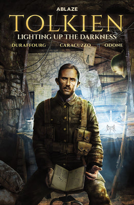 Tolkien: Lighting Up the Darkness -- Willy Duraffourg, Hardcover