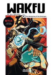 Wakfu Manga Vol 4: The Wandering of the Eliatropes by Tot