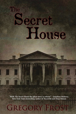 The Secret House -- Gregory Frost, Paperback
