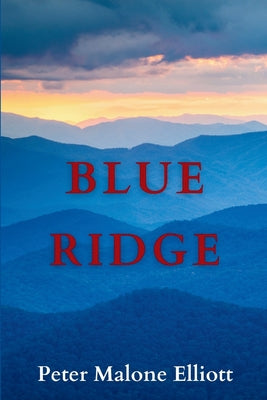 Blue Ridge by Elliott, Peter Malone