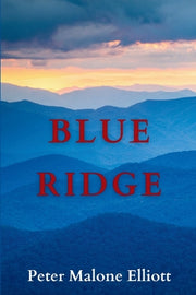 Blue Ridge by Elliott, Peter Malone