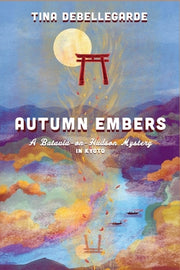 Autumn Embers: A Batavia-on-Hudson Mystery by Debellegarde, Tina