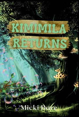 Kimimila Returns: Zahra of the Uwharries by Bare, Micki